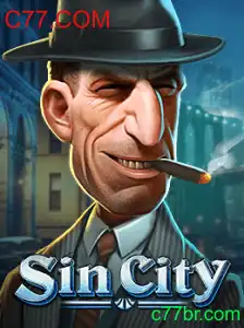 Descubra o Mundo Emocionante de SinCity: O Jogo Revolucionário com C77.COM